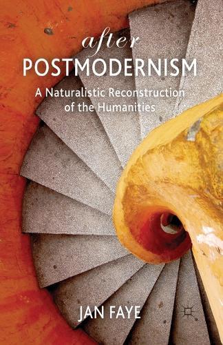 After Postmodernism: A Naturalistic Reconstruction of the Humanities
