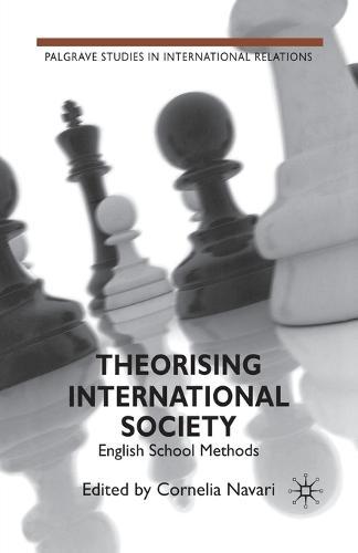 Theorising International Society: English School Methods