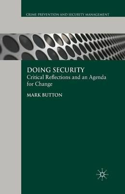 Doing Security: Critical Reflections and an Agenda for Change