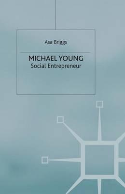 Michael Young: Social Entrepreneur