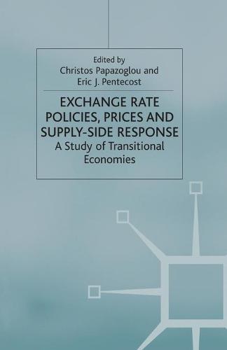 Exchange Rate Policies, Prices and Supply-side Response: A Study of Transitional Economies