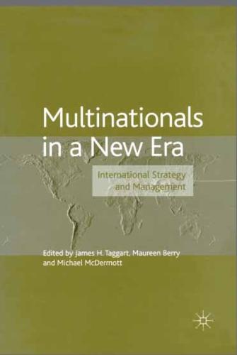 Multinationals in a New Era: International Strategy and Management