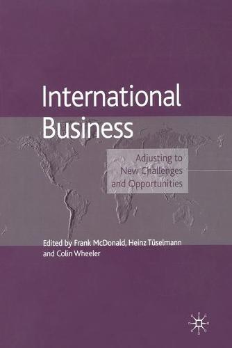 International Business: Adjusting to New Challenges and Opportunities