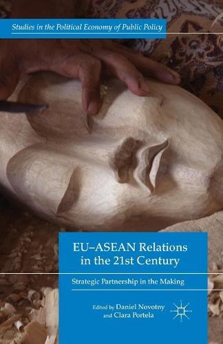 EU-ASEAN Relations in the 21st Century: Strategic Partnership in the Making