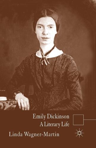 Emily Dickinson: A Literary Life