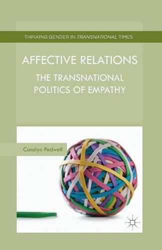 Affective Relations: The Transnational Politics of Empathy