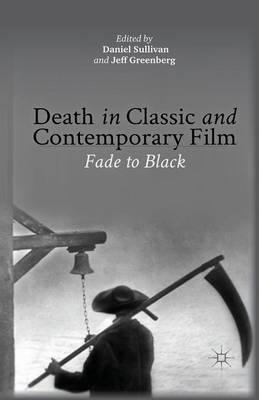 Death in Classic and Contemporary Film: Fade to Black
