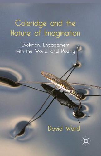Coleridge and the Nature of Imagination: Evolution, Engagement with the World, and Poetry