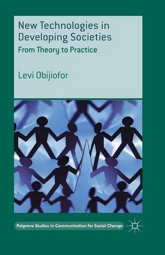 New Technologies in Developing Societies: From Theory to Practice
