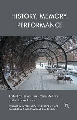 History, Memory, Performance