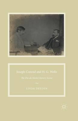 Joseph Conrad and H. G. Wells: The Fin-de-Siècle Literary Scene