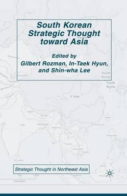 South Korean Strategic Thought toward Asia
