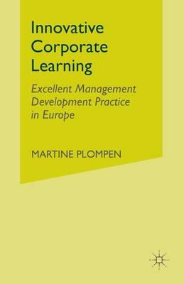 Innovative Corporate Learning: Excellent Management Development Practice in Europe