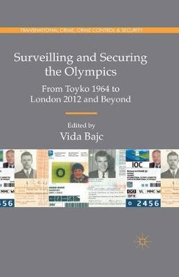 Surveilling and Securing the Olympics: From Tokyo 1964 to London 2012 and Beyond