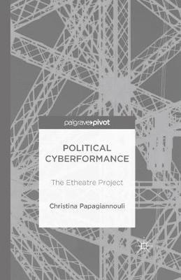 Political Cyberformance: The Etheatre Project