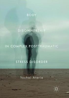 Body Disownership in Complex Posttraumatic Stress Disorder