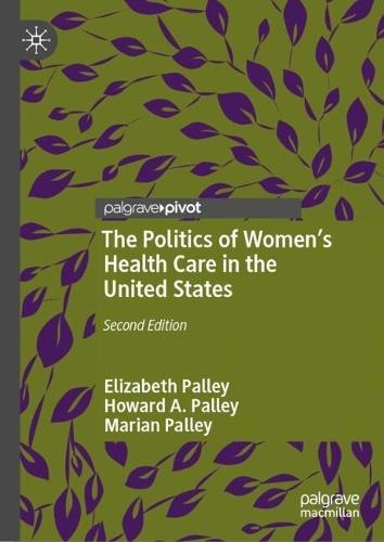 The Politics of Women’s Health Care in the United States