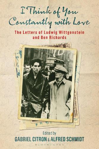 I Think of You Constantly with Love: The Letters of Ludwig Wittgenstein and Ben Richards