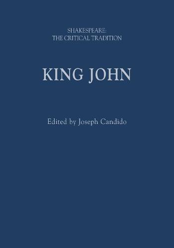 King John: Shakespeare: The Critical Tradition