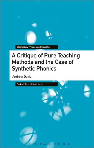 A Critique of Pure Teaching Methods and the Case of Synthetic Phonics