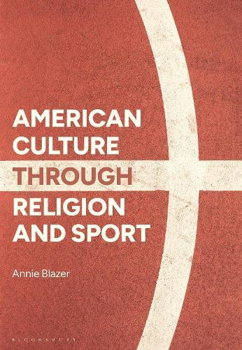 American Culture through Religion and Sport
