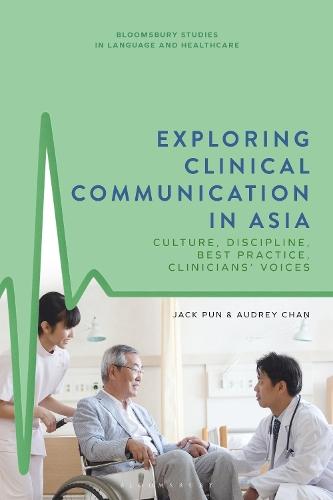 Exploring Clinical Communication in Asia: Culture, Discipline, Best Practice and Clinicians’ Voices in the Chinese Context