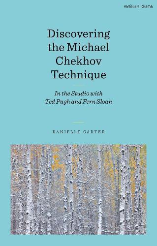 Discovering the Michael Chekhov Technique: In the Studio with Ted Pugh and Fern Sloan