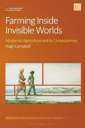 Farming Inside Invisible Worlds: Modernist Agriculture and its Consequences