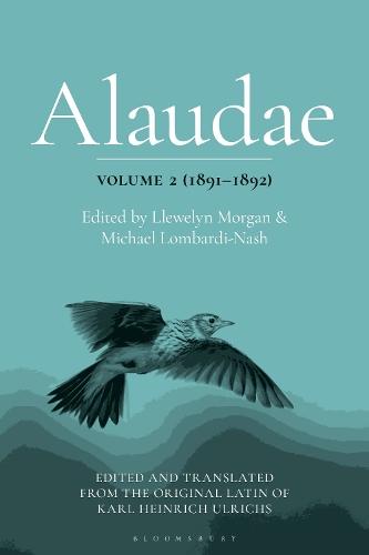 Alaudae Volume 2 (1891–1892): The Original Latin Text of Karl Heinrich Ulrichs, with English Translation and Explanatory Notes
