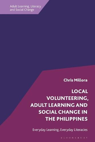 Local Volunteering, Adult Learning and Social Change in the Philippines: Everyday Learning, Everyday Literacies