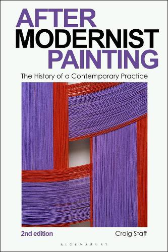 After Modernist Painting: The History of a Contemporary Practice
