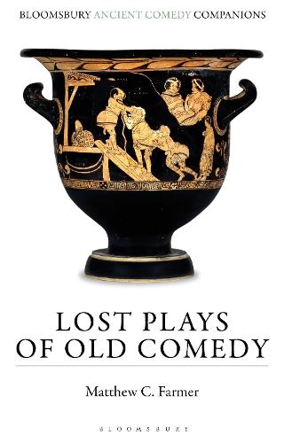 Lost Plays of Old Comedy