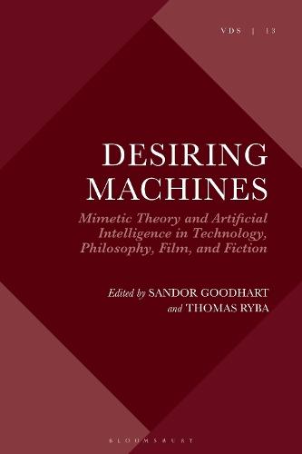 Desiring Machines: Mimetic Theory and Artificial Intelligence in Technology, Philosophy, Film, and Fiction
