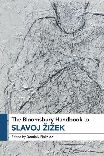 The Bloomsbury Handbook to Slavoj Žižek