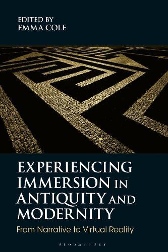 Experiencing Immersion in Antiquity and Modernity: From Narrative to Virtual Reality