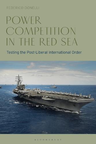 Power Competition in the Red Sea: Testing the Post-Liberal International Order