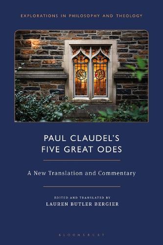 Paul Claudel’s “Five Great Odes”: A New Translation and Commentary