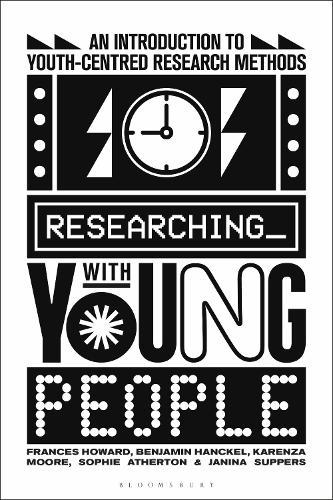 Researching with Young People: An Introduction to Youth-Centred Research Methods