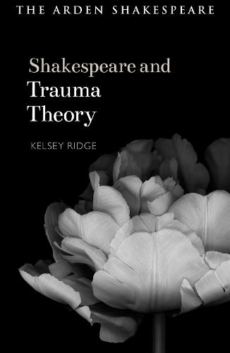 Shakespeare and Trauma Theory