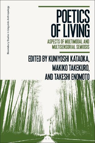 Poetics of Living: Aspects of Multimodal and Multisensorial Semiosis