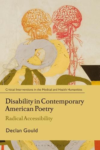 Disability in Contemporary American Poetry: Radical Accessibility
