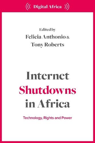 Internet Shutdowns in Africa: Technology, Rights and Power
