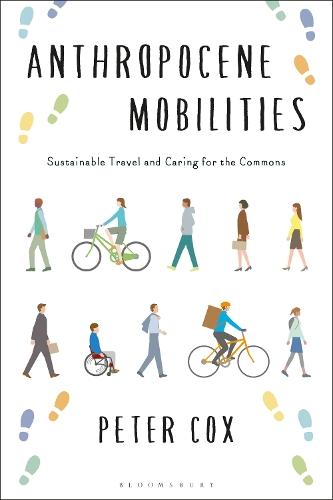 Anthropocene Mobilities: Sustainable Travel and Caring for the Commons