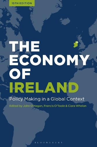 The Economy of Ireland: Policy Making in a Global Context