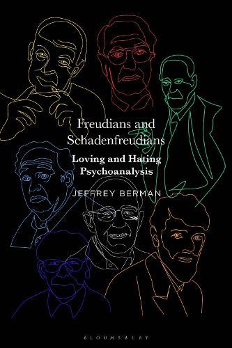 Freudians and Schadenfreudians: Loving and Hating Psychoanalysis
