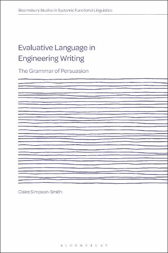 Evaluative Language in Engineering Writing: The Grammar of Persuasion