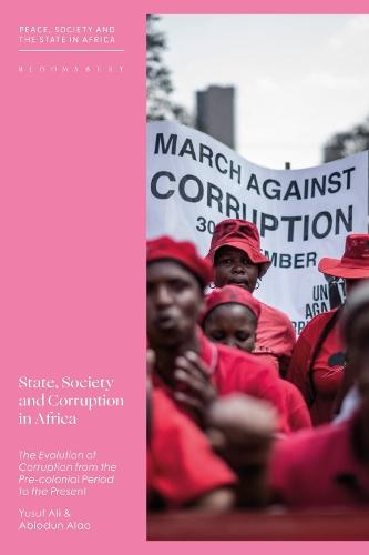 State, Society and Corruption in Africa: The Evolution of Corruption from the Pre-colonial Period to the Present