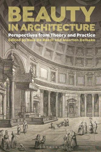 Beauty in Architecture: Perspectives from Theory and Practice