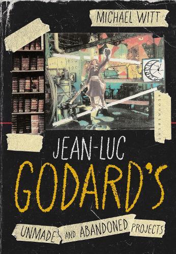 Jean-Luc Godard’s Unmade and Abandoned Projects