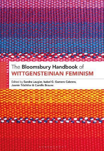 The Bloomsbury Handbook of Wittgensteinian Feminism